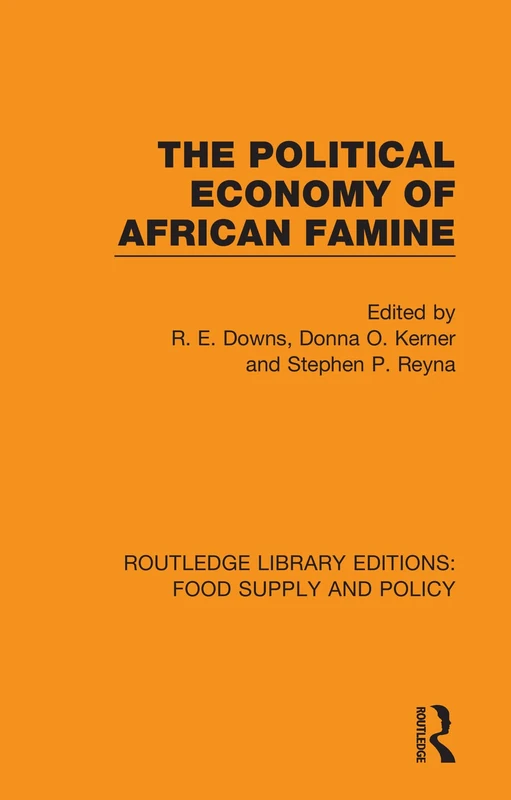Routledge - The Political Economy of African Famine Book