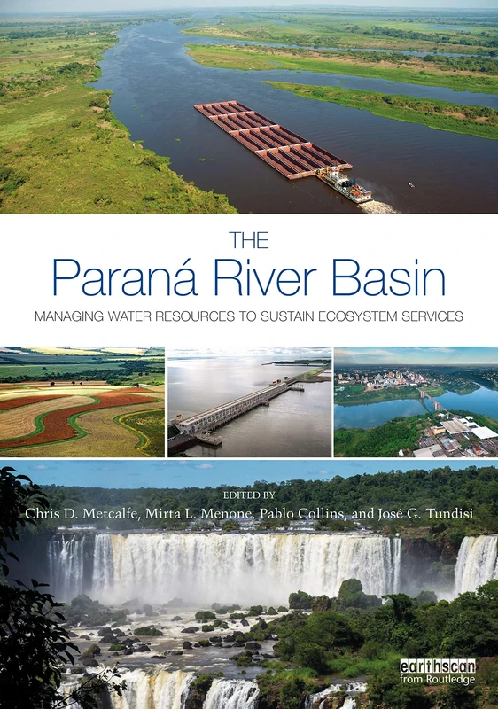Routledge The Parana River Basin - Water Resource Management