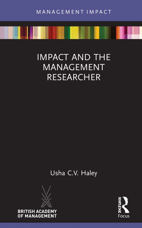 Impact and the Management Researcher (Management Impact)