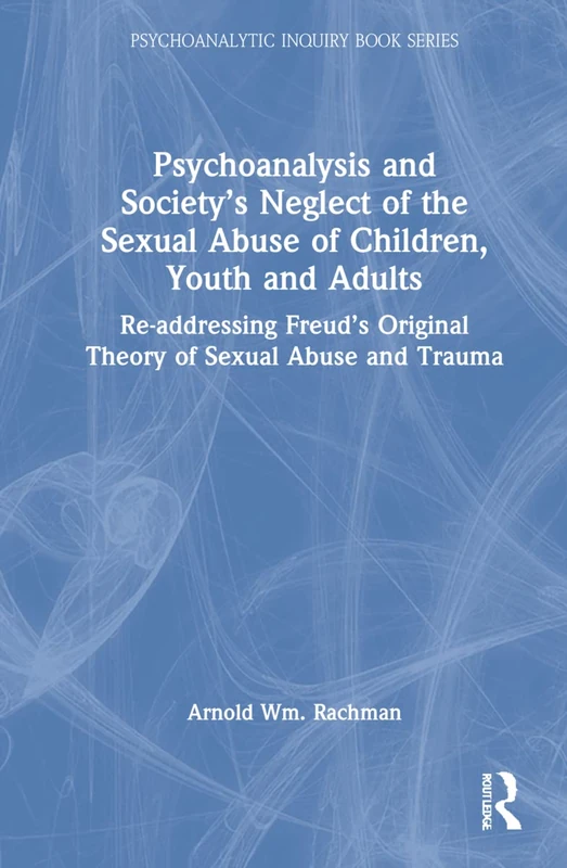 Routledge Psychoanalysis and Society's Neglect of Sexual Abuse