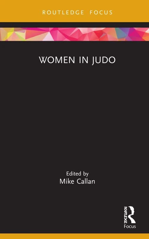Women in Judo (Women, Sport and Physical Activity)