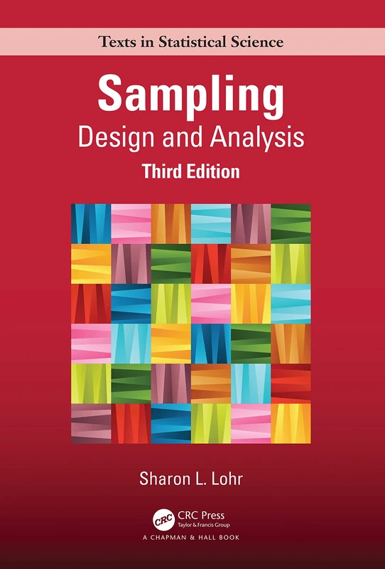 Sampling: Design and Analysis (Chapman & Hall/CRC Texts in Statistical Science)