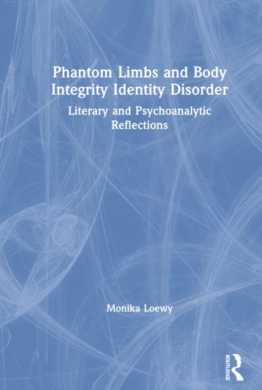 Routledge - Phantom Limbs and Body Integrity Identity Disorder - Image 1