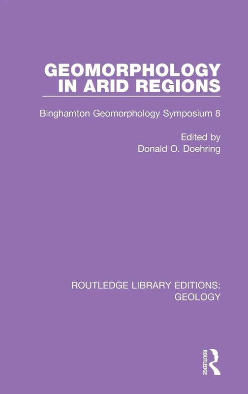 Routledge Geomorphology in Arid Regions - Geology Textbook