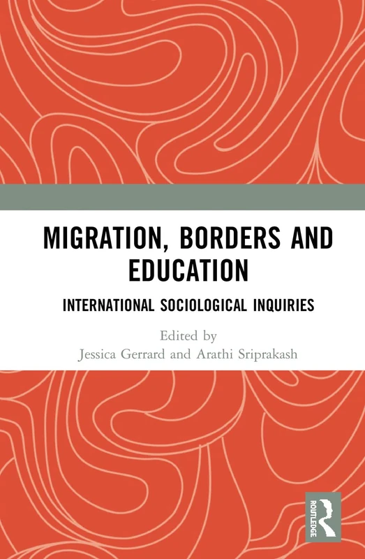 Routledge Migration, Borders and Education - Sociology Book