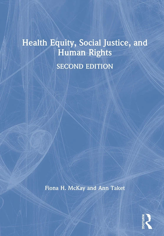 Health Equity, Social Justice and Human Rights