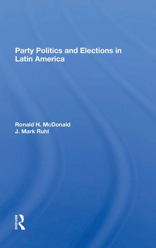 Routledge - Party Politics And Elections In Latin America
