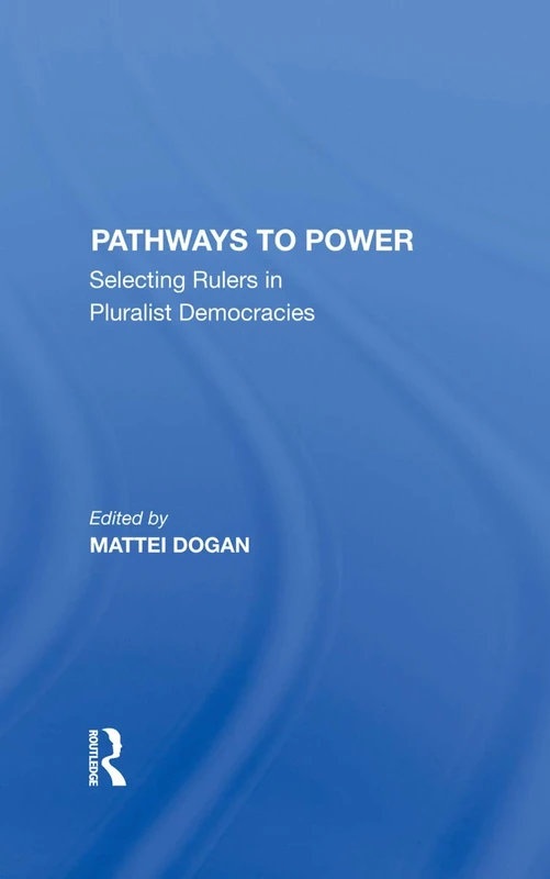 Pathways To Power: Selecting Rulers In Pluralist Democracies - Image 1