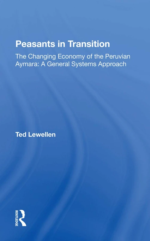 Peasants In Transition: The Changing Economy of the Peruvian Aymara - Image 1
