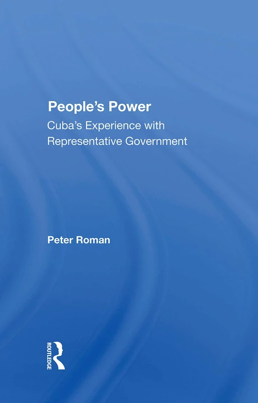 People's Power: Cuba's Experience With Representative Government - Image 1