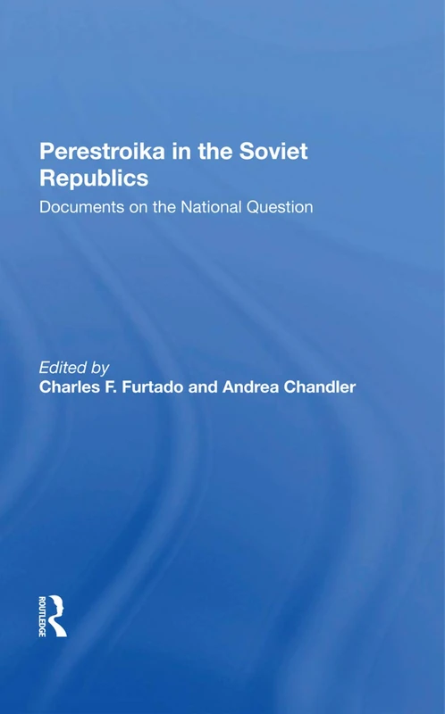 Routledge - Perestroika In The Soviet Republics Book