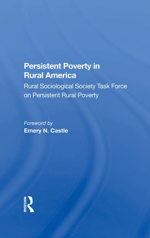 Persistent Poverty In Rural America: Rural Sociological Society Task Force on Persistent Rural Poverty (Rural Studies of the Rural Sociological Society) - Image 1