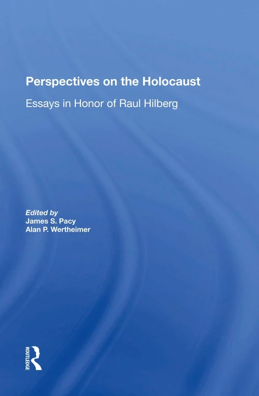 Perspectives On The Holocaust: Essays In Honor Of Raul Hilberg - Image 1