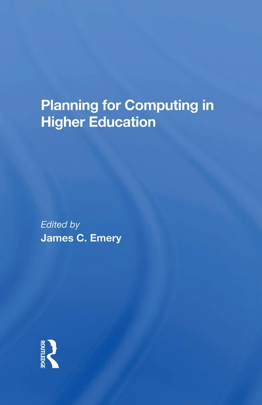 Routledge - Planning For Computing In Higher Education Book