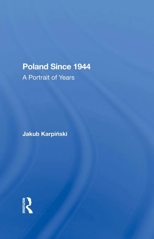 Routledge - Poland Since 1944: A Portrait Of Years Book
