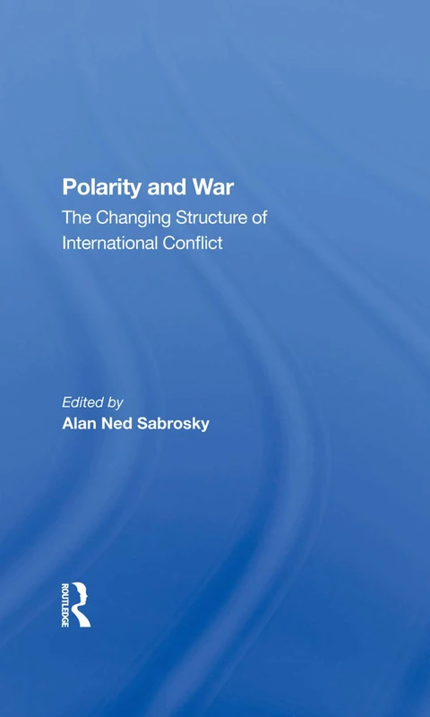 Routledge Polarity And War - International Conflict Book
