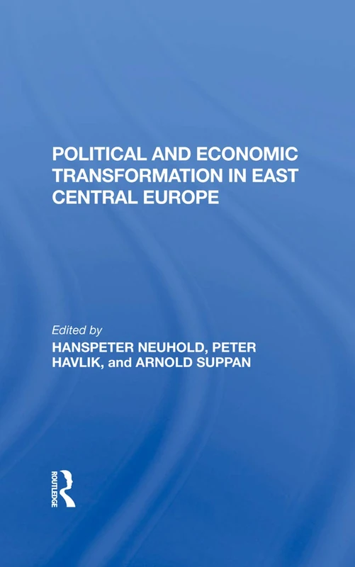 Routledge - Political And Economic Transformation In East Central Europe