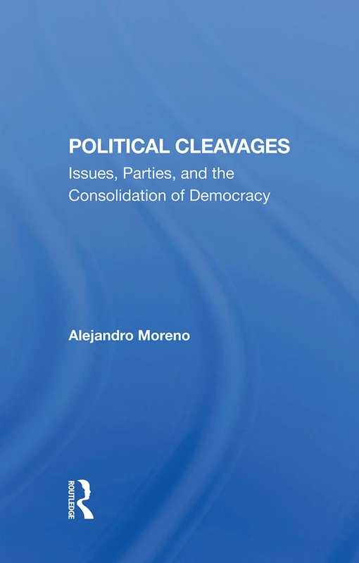 Routledge - Political Cleavages: Issues, Parties, and Democracy