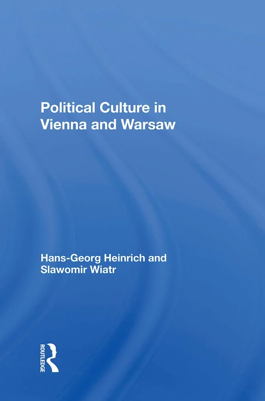 Routledge - Political Culture In Vienna And Warsaw Book - Image 1