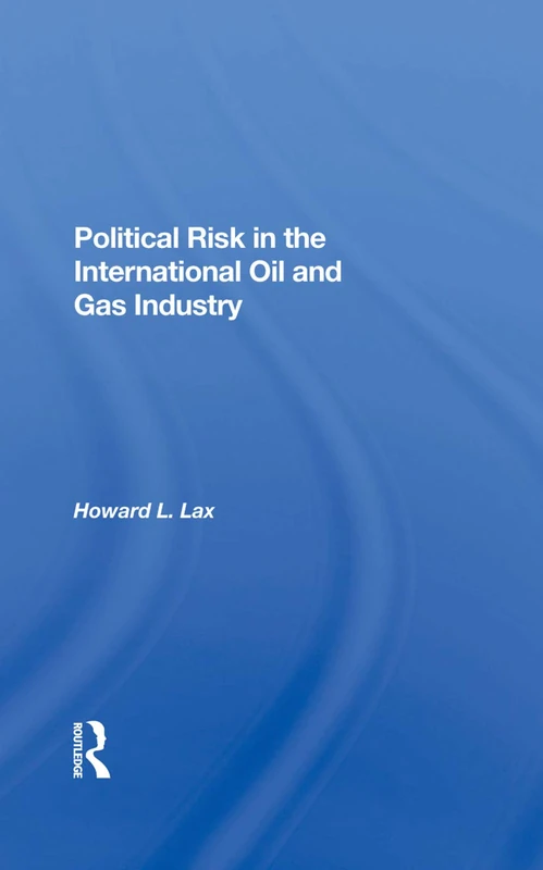 Political Risk In The International Oil And Gas Industry - Image 1