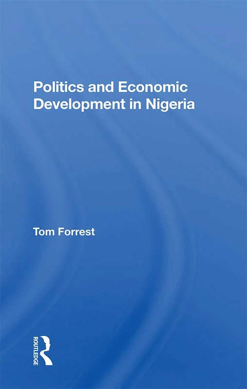 Politics And Economic Development In Nigeria - Routledge
