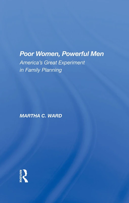 Poor Women, Powerful Men - Routledge Family Planning History - Image 1