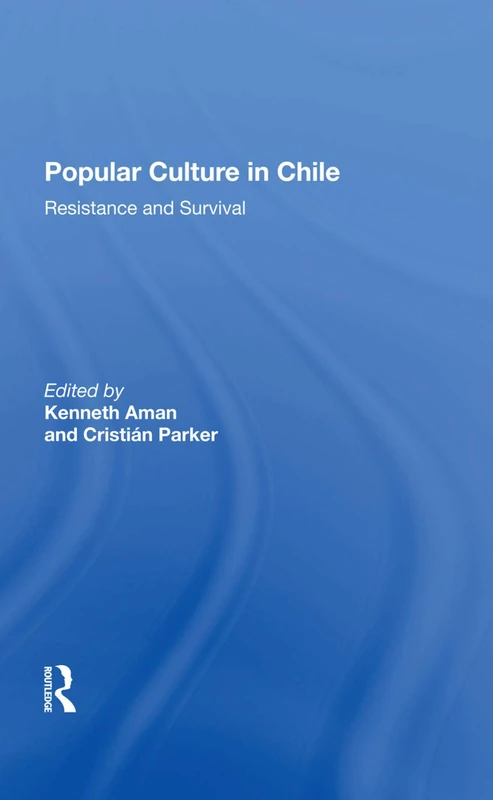 Popular Culture In Chile: Resistance And Survival - Image 1