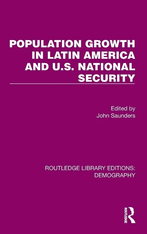 Routledge Population Growth In Latin America And U.S. Security