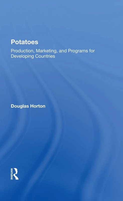 Potatoes: Production, Marketing, And Programs For Developing Countries