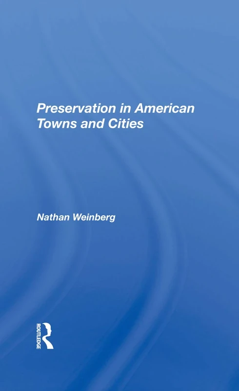 Preservation In American Towns And Cities - Image 1