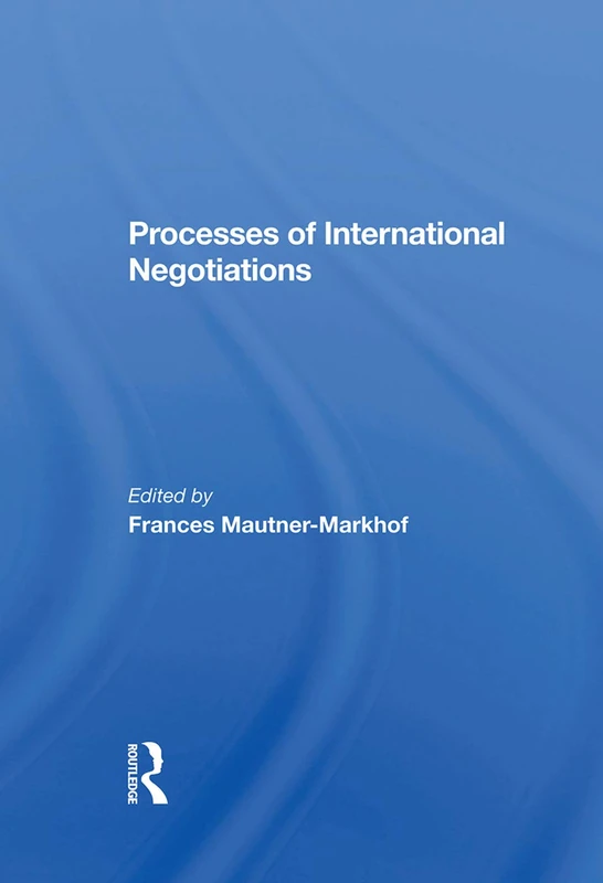 Processes Of International Negotiations - Routledge Books