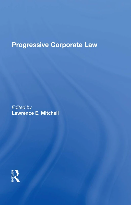 Routledge - Progressive Corporate Law - Legal Text