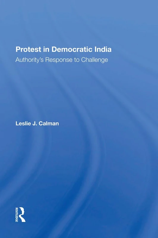 Protest In Democratic India: Authority's Response - Routledge - Image 1
