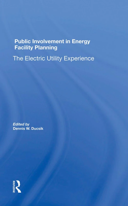 Public Involvement In Energy Facility Planning: The Electric Utility Experience - Image 1