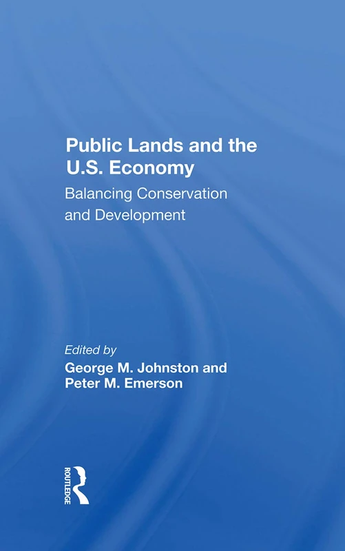 Public Lands And The U.s. Economy: Balancing Conservation And Development