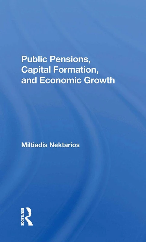 Routledge - Public Pensions, Capital Formation, and Economic Growth - Image 1