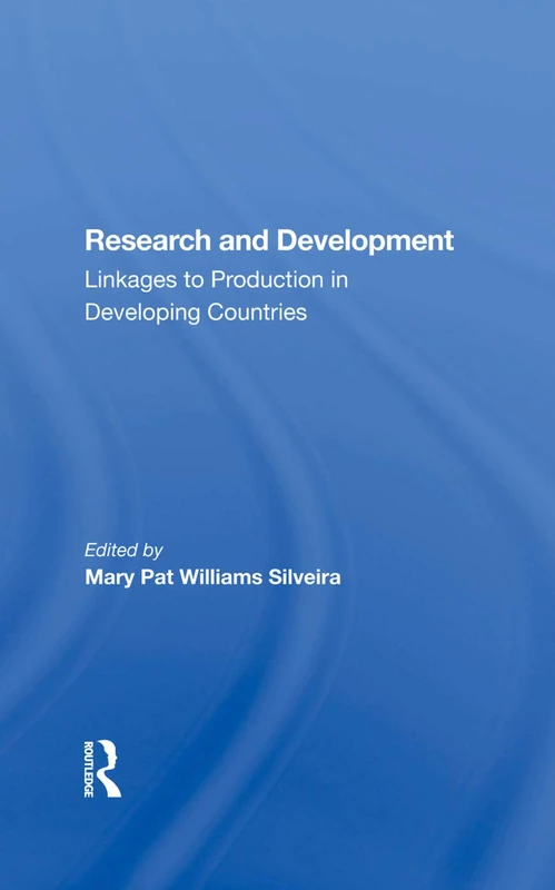 Routledge - Research and Development: Linkages to Production
