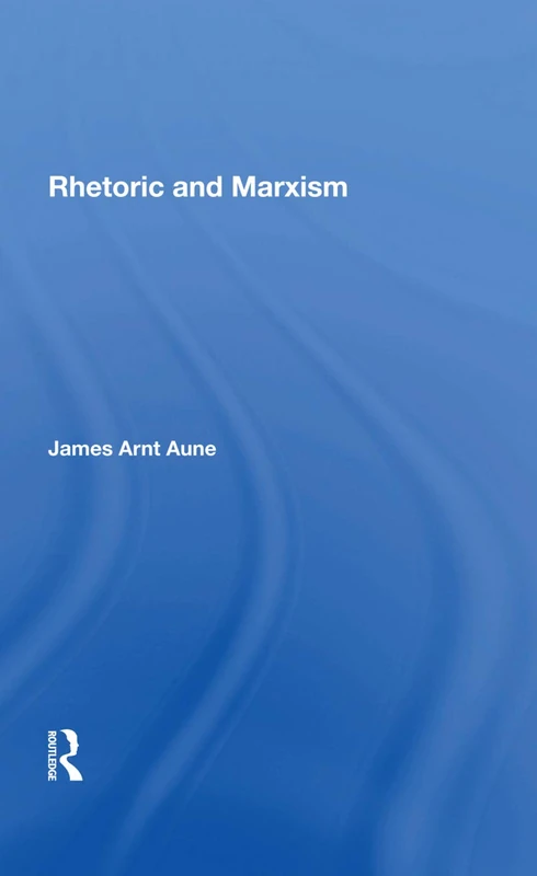 Routledge Rhetoric And Marxism - Political Philosophy Book - Image 1