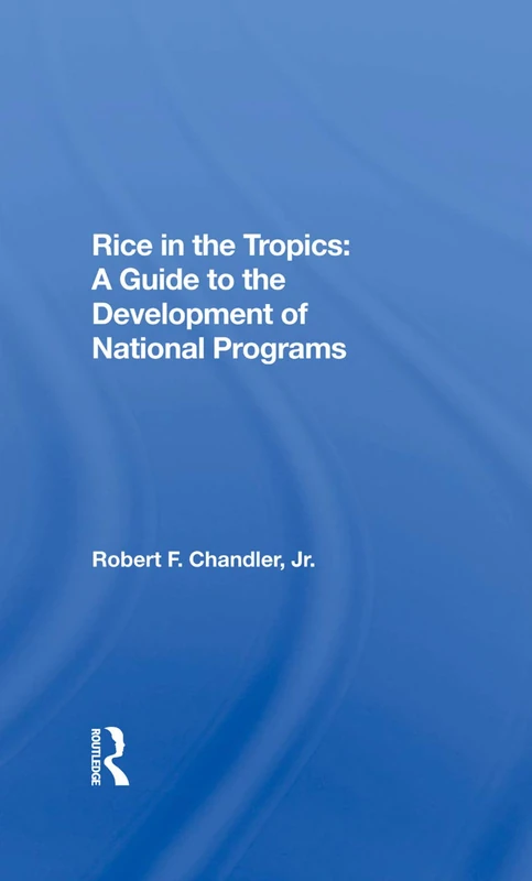 Rice In The Tropics - CRC Press Development Guide