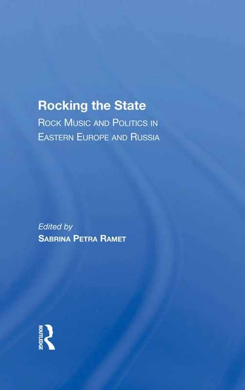 Routledge - Rocking The State: Rock Music And Politics