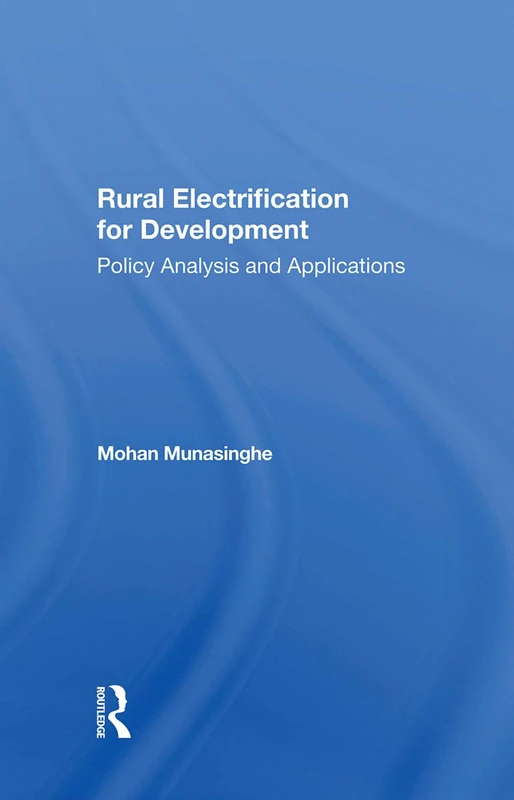 Rural Electrification For Development: Policy Analysis And Applications