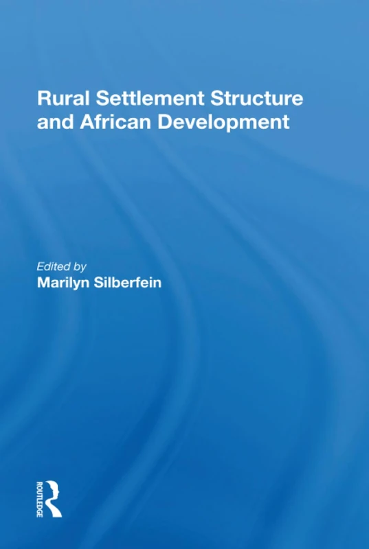Rural Settlement Structure And African Development