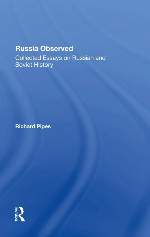 Russia Observed: Collected Essays On Russian And Soviet History - Image 1