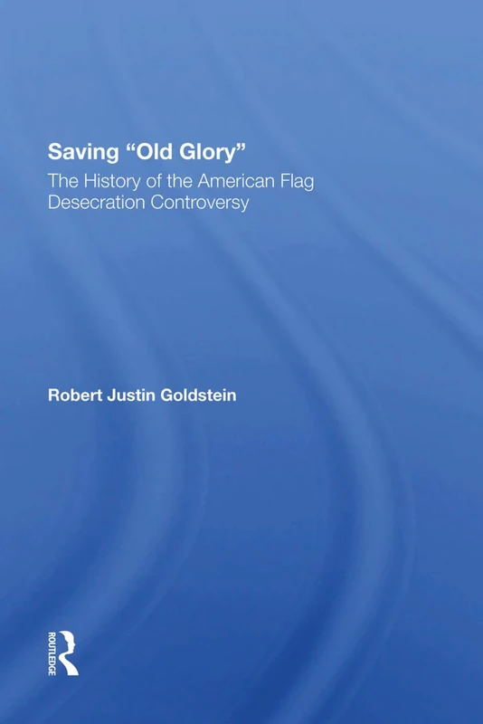 Saving Old Glory: The History Of The American Flag Desecration Controversy - Image 1