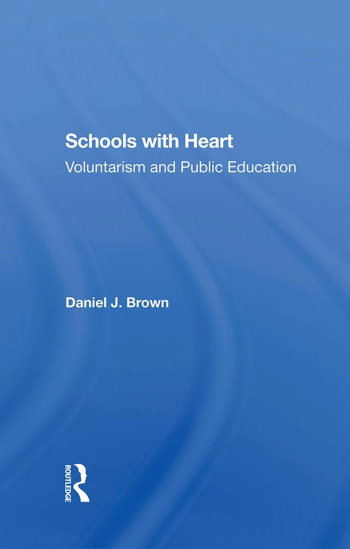 Schools With Heart: Voluntarism And Public Education - Image 1