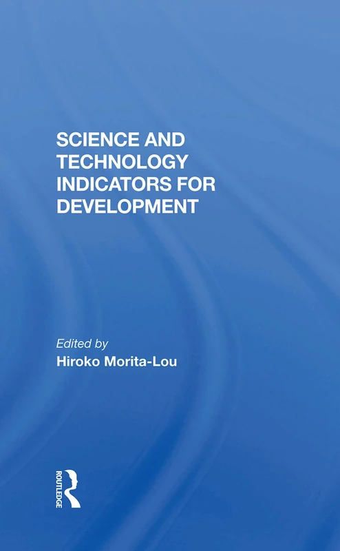 Routledge Science And Technology Indicators For Development