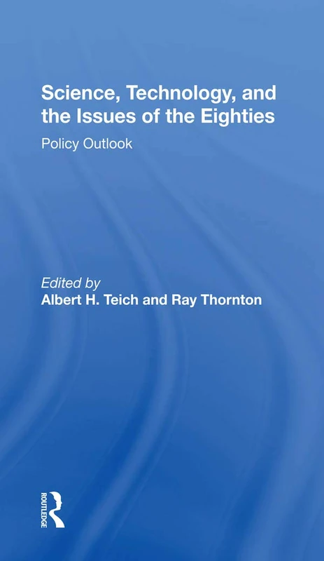 Routledge - Science, Technology, and the Issues of the Eighties
