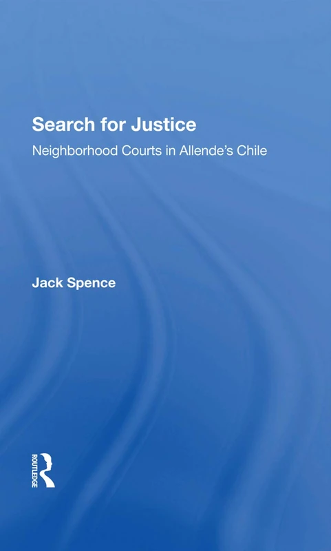 Search For Justice: Neighborhood Courts In Allende's Chile - Image 1