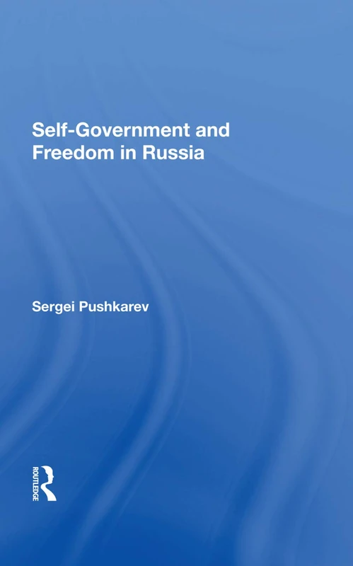 Routledge - Selfgovernment And Freedom In Russia - History Book