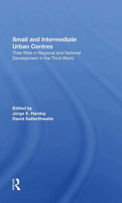 Routledge - Small And Intermediate Urban Centres Book